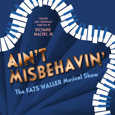 More Info for  Ain’t Misbehavin’