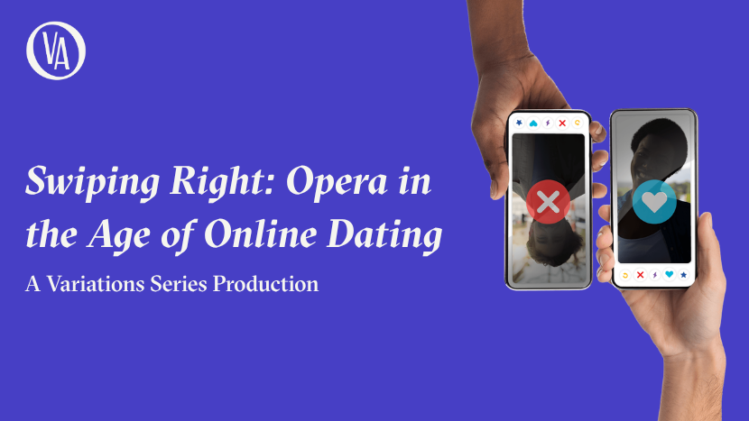 Swiping Right: Opera in the Age of Online Dating