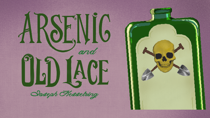 Arsenic and Old Lace